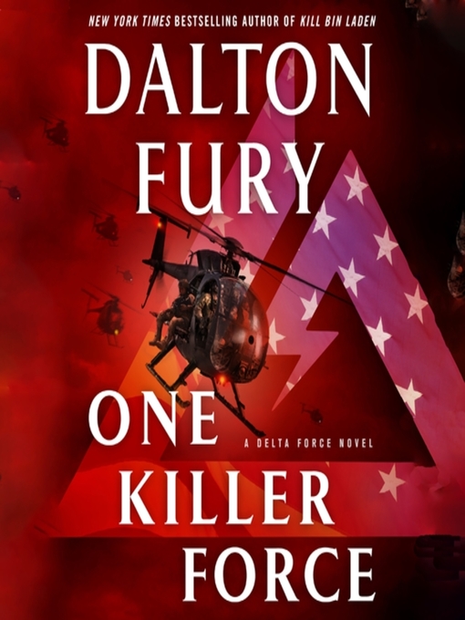 Title details for One Killer Force by Dalton Fury - Wait list